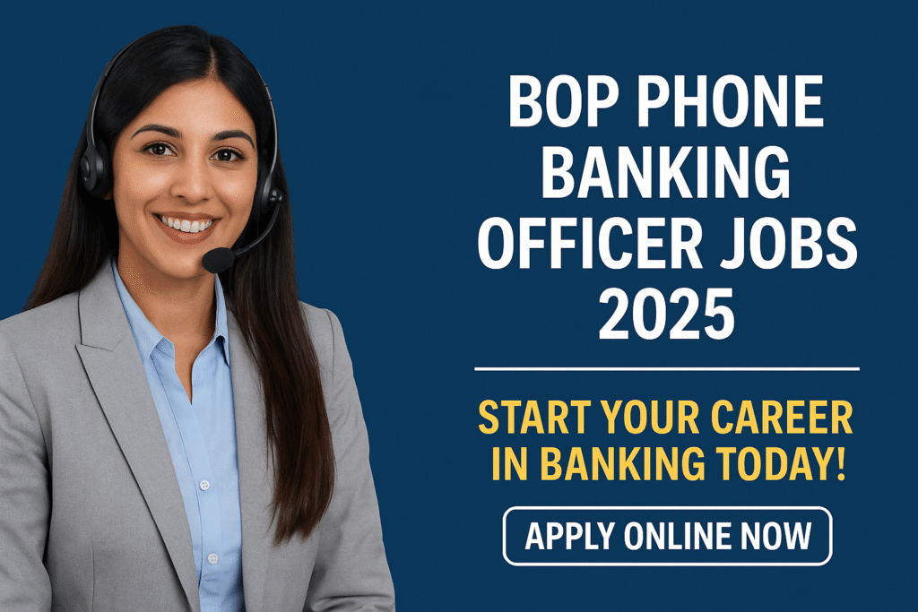 BOP Phone Banking Officer Jobs