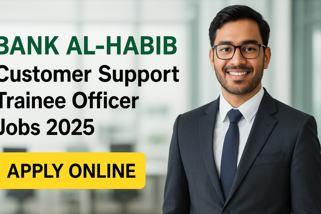 Bank AL-HABIB Customer Support Trainee Officers Jobs