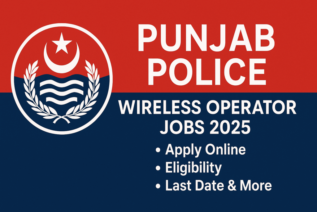 Punjab Police Wireless Operator Jobs